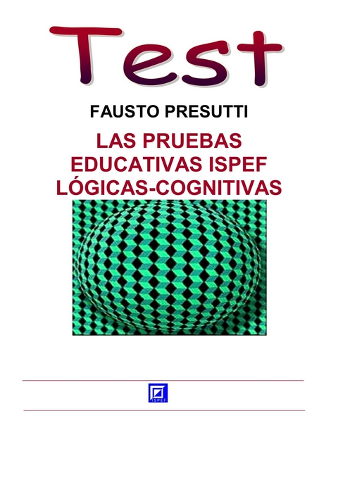 Las Pruebas Educativas ISPEF - Fausto Presutti