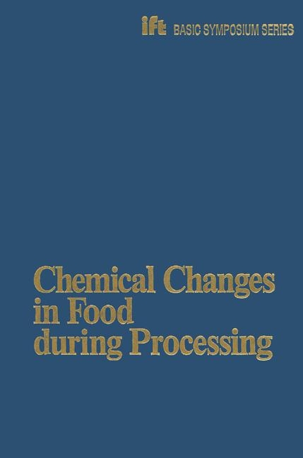 Chemical Changes in Food during Processing - 