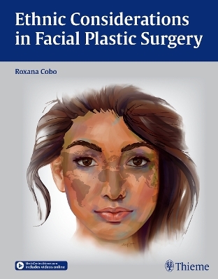 Ethnic Considerations in Facial Plastic Surgery - 