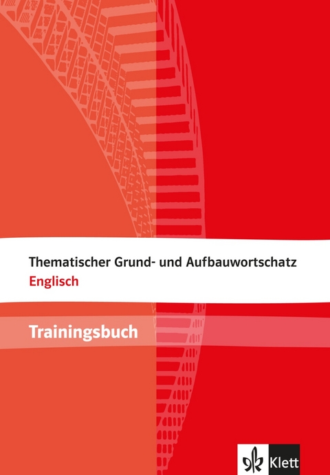 Thematischer Grund- und Aufbauwortschatz Englisch