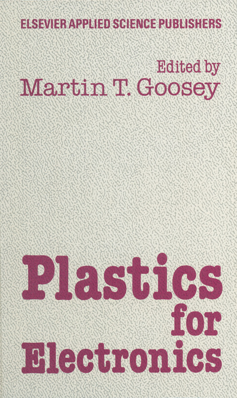 Plastics for Electronics - M. Goosey