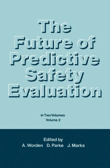 The Future of Predictive Safety Evaluation - 