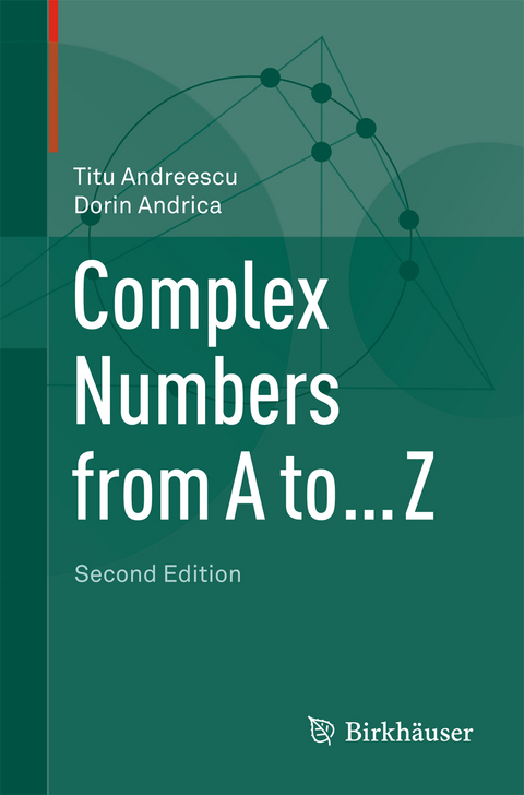 Complex Numbers from A to ... Z - Titu Andreescu, Dorin Andrica