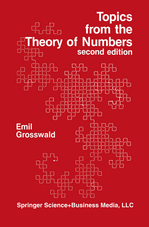Topics from the Theory of Numbers - Emil Grosswald