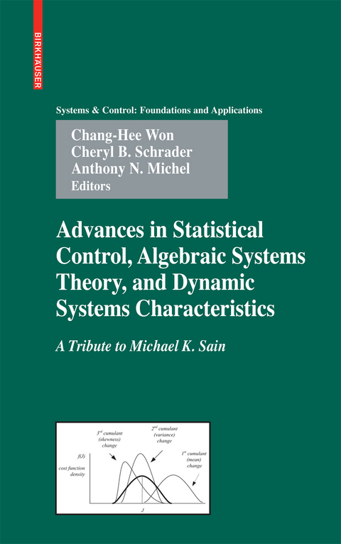 Advances in Statistical Control, Algebraic Systems Theory, and Dynamic Systems Characteristics - 