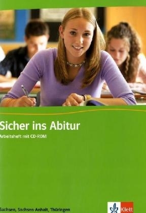 Sicher ins Abitur Sachsen, Sachsen-Anhalt und Thüringen - Englisch