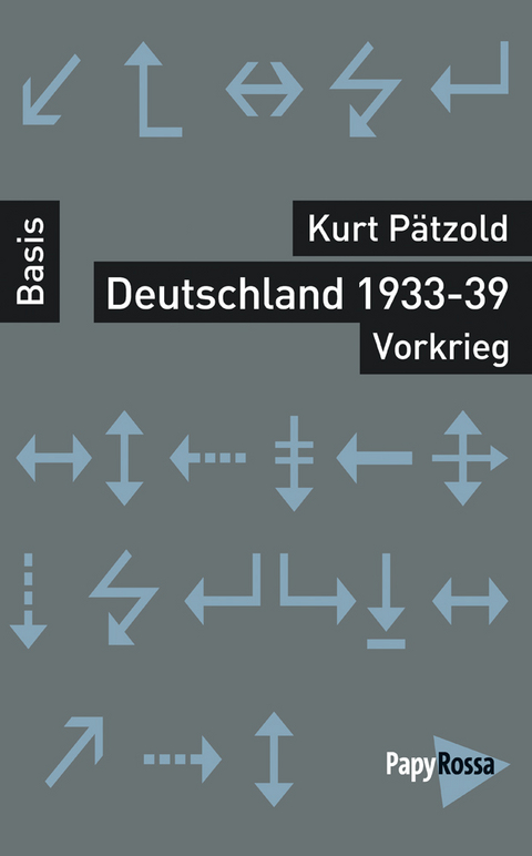 Deutschland 1933-39 – Vorkrieg - Kurt Pätzold