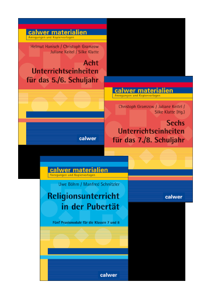 Kombi-Paket: Acht Unterrichtseinheiten für das 5./6. Schuljahr, Sechs Unterrichtseinheiten für das 7./8. Schuljahr, Religionsunterricht in der Pubertät - Uwe Böhm, Manfred Schnitzler, Christoph Gramzow, Juliane Keitel, Silke Klatte, Helmuth Hanisch