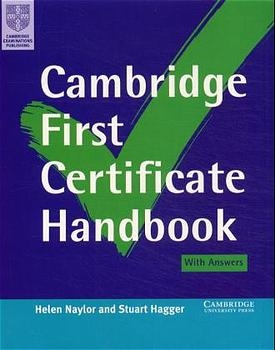 Cambridge First Certificate Handbook - Helen Naylor, Stuart Hagger