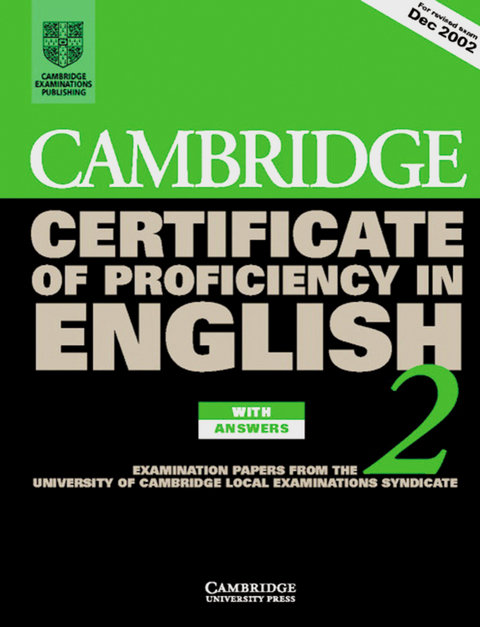 Cambridge Certificate of Profciency in English - New. Examination Papers from the University of Cambridge Examinations Syndicate / Self-study Student's Book with answers and 2 Audio-CDs 2