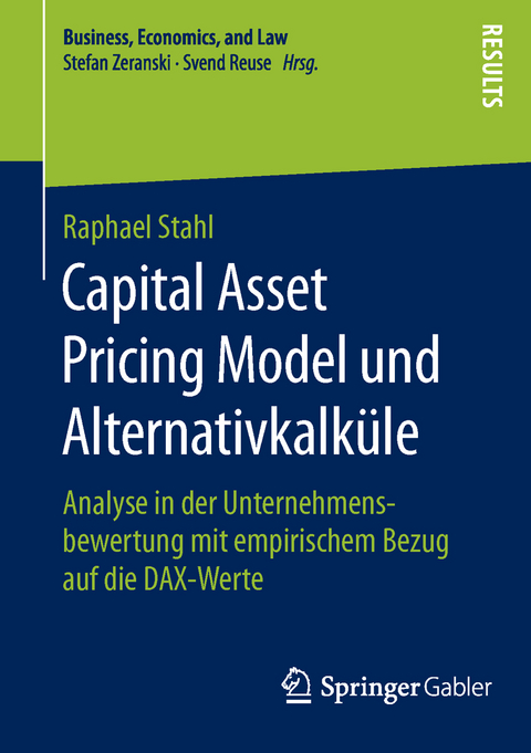 Capital Asset Pricing Model und Alternativkalküle - Raphael Stahl