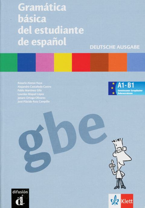 Gramática básica del estudiante de español. Deutsche Ausgabe