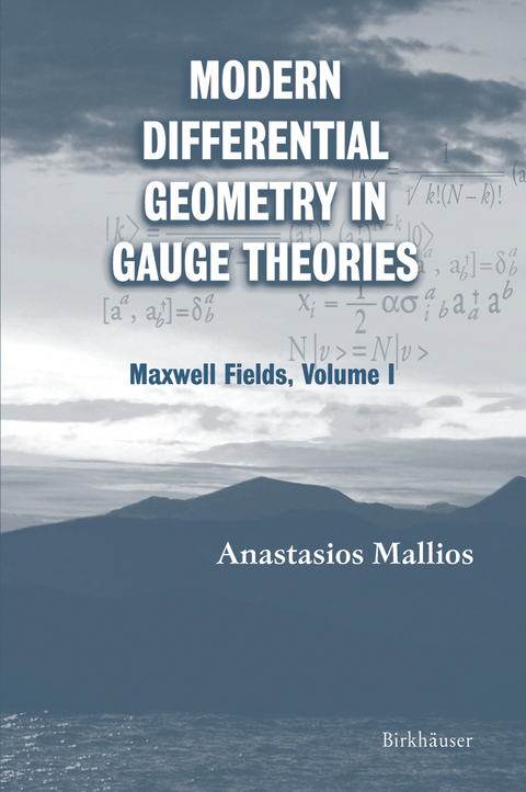 Modern Differential Geometry in Gauge Theories - Anastasios Mallios