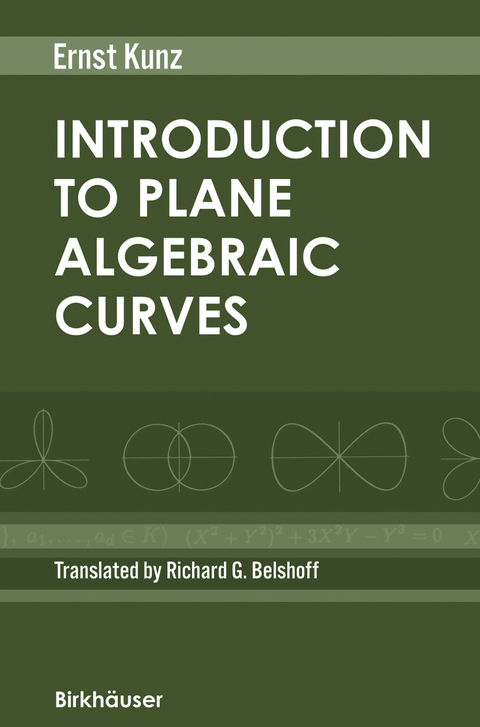 Introduction to Plane Algebraic Curves - Ernst Kunz