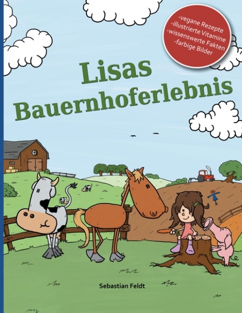 Lisas Bauernhoferlebnis - Sebastian Feldt