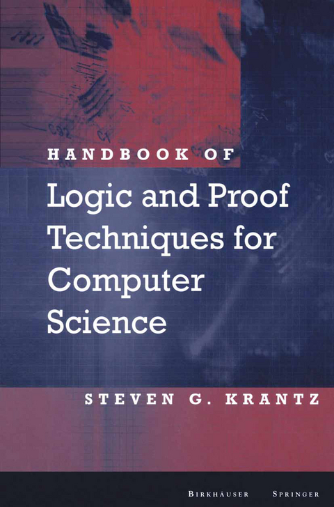 Handbook of Logic and Proof Techniques for Computer Science - Steven G. Krantz
