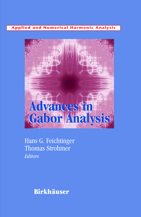 Advances in Gabor Analysis - 