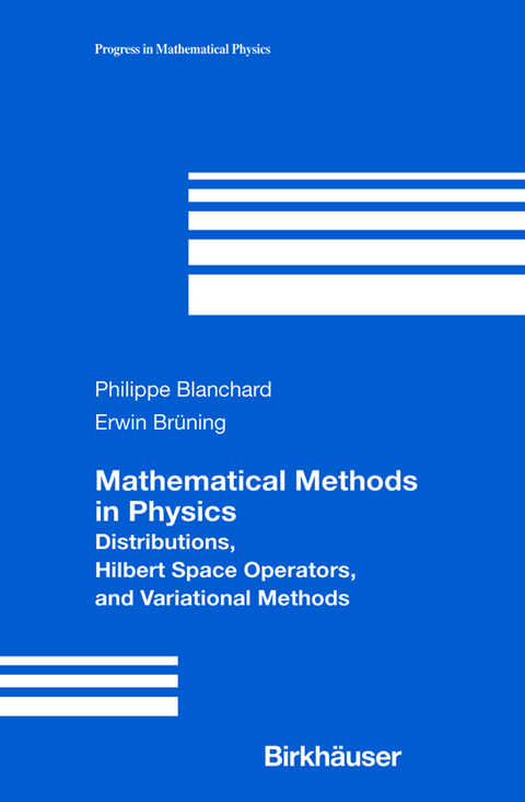 Mathematical Methods in Physics - Philippe Blanchard, Erwin Bruening