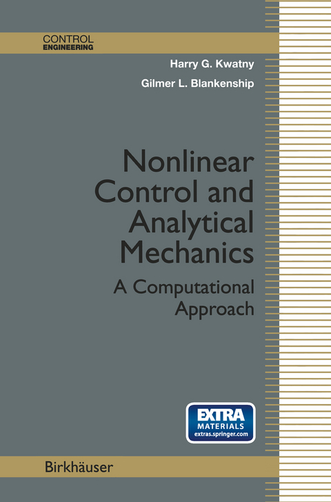 Nonlinear Control and Analytical Mechanics - Harry G. Kwatny, Gilmer Blankenship