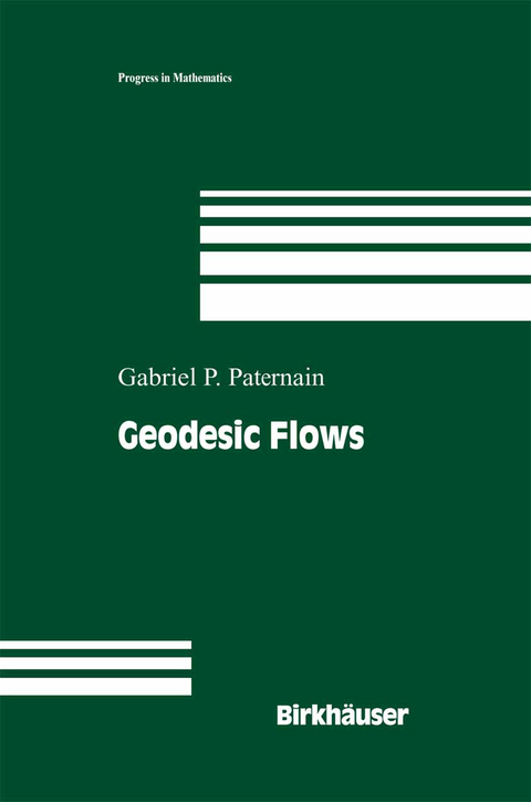 Geodesic Flows - Gabriel P. Paternain