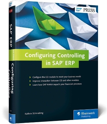 Configuring Controlling in SAP ERP - Kathrin Schmalzing