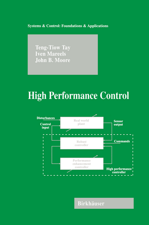 High Performance Control - Teng-Tiow Tay, Iven Mareels, John B. Moore