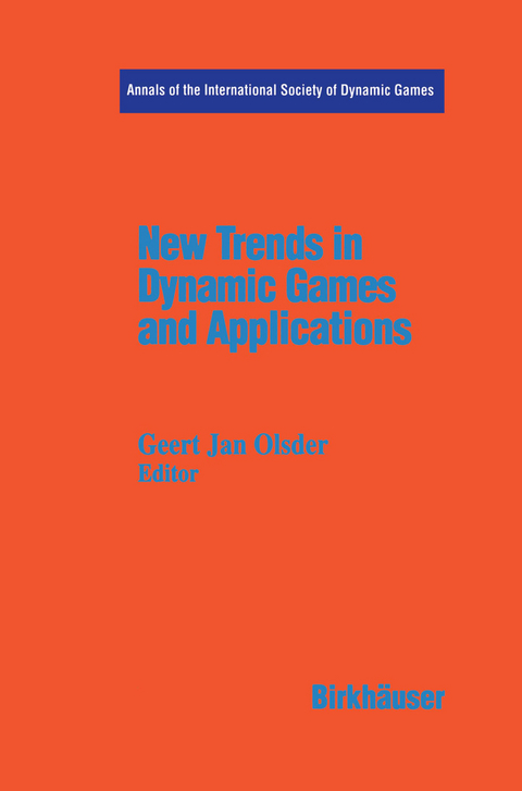 New Trends in Dynamic Games and Applications - 