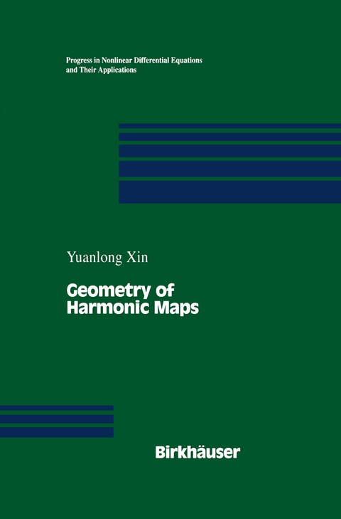 Geometry of Harmonic Maps - Yuanlong Xin