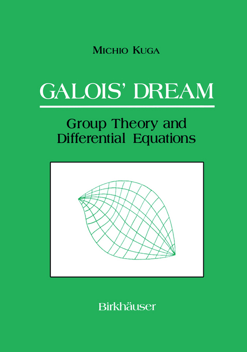 Galois’ Dream: Group Theory and Differential Equations - Michio Kuga