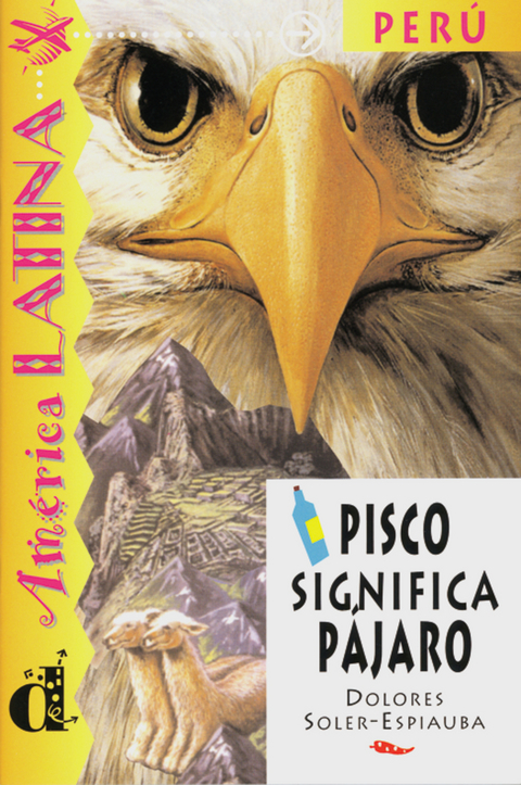 El Perú-Pisco significa pájaro - Dolores Soler-Espiauba