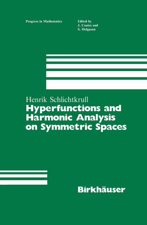 Hyperfunctions and Harmonic Analysis on Symmetric Spaces - Henrik Schlichtkrull