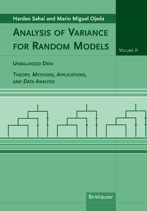 Analysis of Variance for Random Models, Volume 2: Unbalanced Data - Hardeo Sahai, Mario M. Ojeda