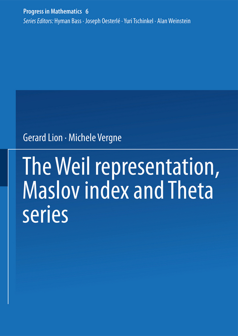 The Weil representation, Maslov index and Theta series - Gerard Lion, Michele Vergne