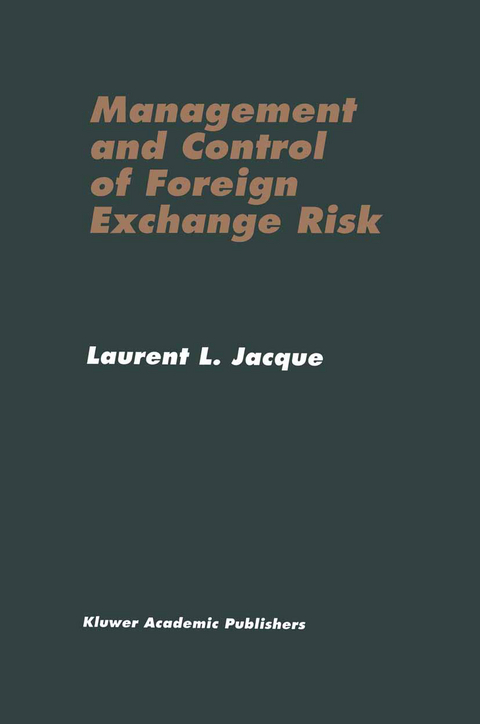 Management and Control of Foreign Exchange Risk - Laurent L. Jacque