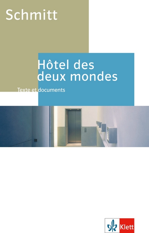 Hôtel des deux mondes - Eric-Emmanuel Schmitt