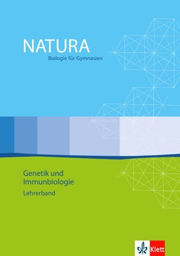 Natura Biologie Oberstufe Genetik und Immunbiologie
