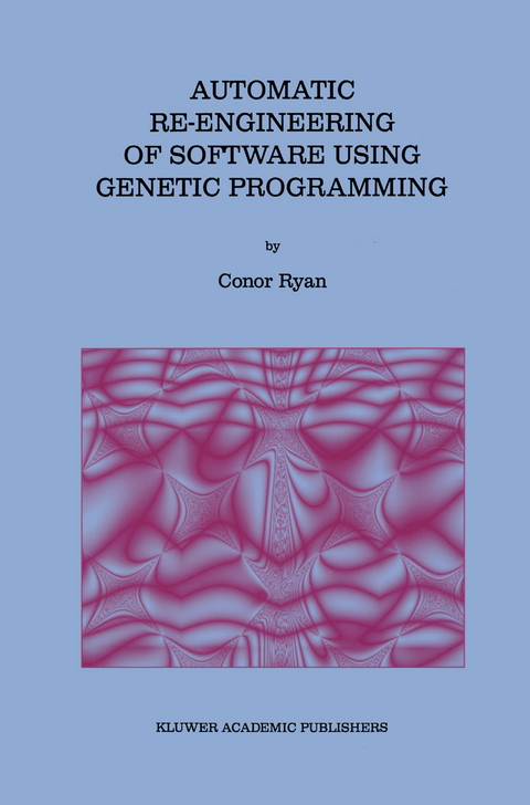 Automatic Re-engineering of Software Using Genetic Programming - Conor Ryan