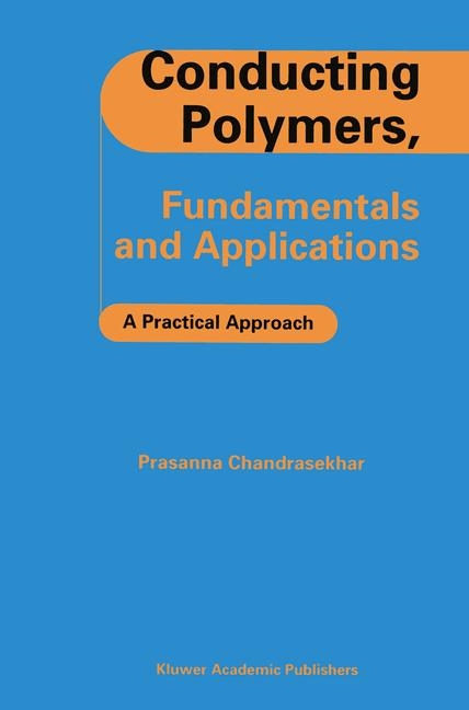 Conducting Polymers, Fundamentals and Applications - Prasanna Chandrasekhar