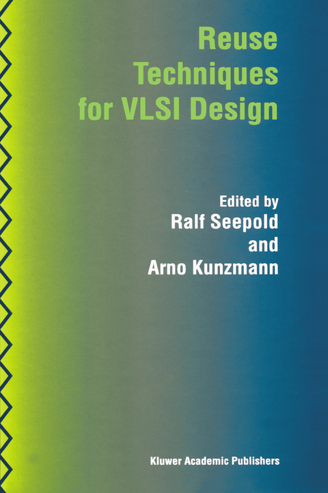 Reuse Techniques for VLSI Design - 