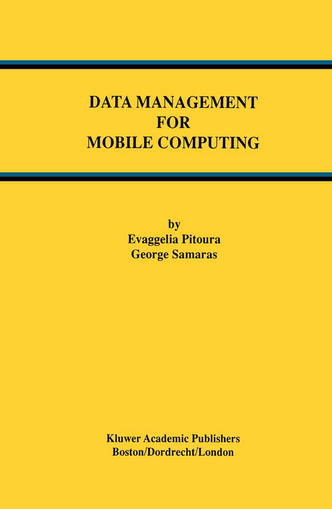 Data Management for Mobile Computing - Evaggelia Pitoura, George Samaras