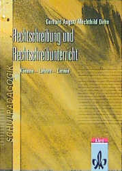 Rechtschreibung und Rechtschreibunterricht - Gerhard Augst, Mechthild Dehn