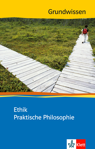 Ethik / Praktische Philosophie - Peter Kriesel, Bernd Rolf, Brigitte Wiesen