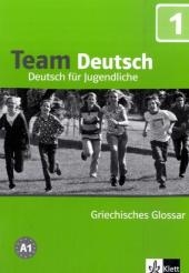 Team Deutsch. Deutsch für Jugendliche / Griechisches Glossar A1 - Ursula Esterl, Elke Körner, Aleksandra Kubicka, Eva M Jenkins-Krumm