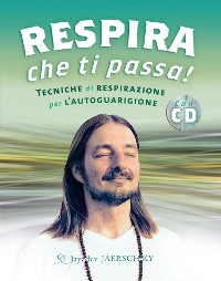 Respira che ti passa! - Jayadev Jaerschky