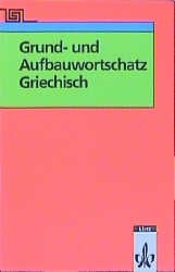 Grund- und Aufbauwortschatz Griechisch