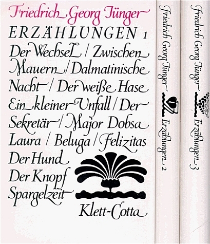 Werke. Werkausgabe in zwölf Bänden / Erzählungen 1-3 - Friedrich G Jünger