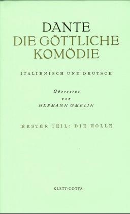 Die Göttliche Komödie. Italienisch und Deutsch / Inferno - Die Hölle -  Dante Alighieri