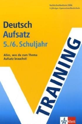 Training Deutsch Aufsatz 5./6. Schuljahr