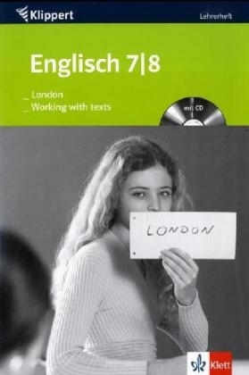 Englisch: London /Working with texts - Elke Schinkel, Elke Schindel