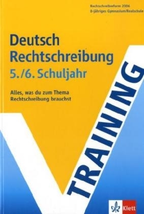 Training Deutsch Rechtschreibung - 5./6. Schuljahr